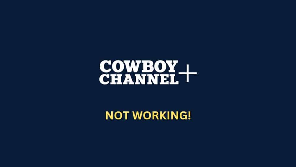 cowboy channel plus app not working